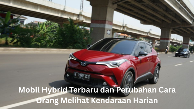 Mobil Hybrid Terbaru