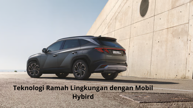 Teknologi Ramah Lingkungan