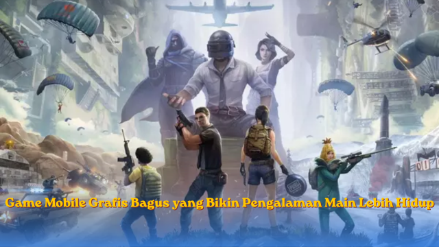 Game Mobile Grafis Bagus