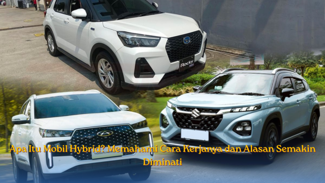 Apa Itu Mobil Hybrid